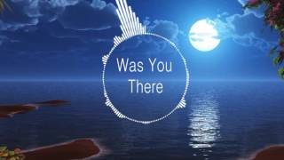 Shadow Bishop- Was you there (Prod. by Cam The Producer)