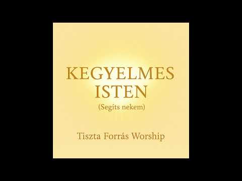 Kegyelmes Isten - Segíts Nekem