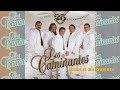 Los Caminantes - Dime Si Me Quieres (Canción Completa)