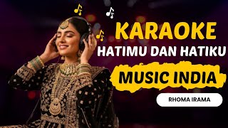 Download lagu Hatiku dan Hatimu - Rhoma Irama | Karaoke Dangdut Versi Musik India Romantis mp3 Download lagu Hatiku dan Hatimu - Rhoma Irama | Karaoke Dangdut Versi Musik India Romantis mp3