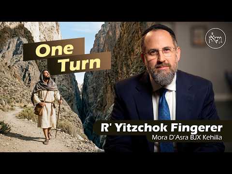 One Turn | Rabbi Yitzchok Fingerer