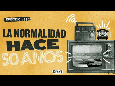 ¿Cómo era la normalidad hace 50 años? - EP #390