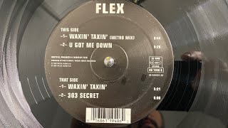 Flex – Waxin' Taxin' (Metro Mix) - Go Bang! Records 1997