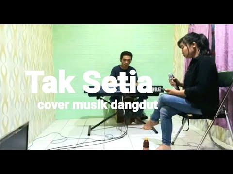 tak setia. Anis Auditri  (COVER) DANGDUT
