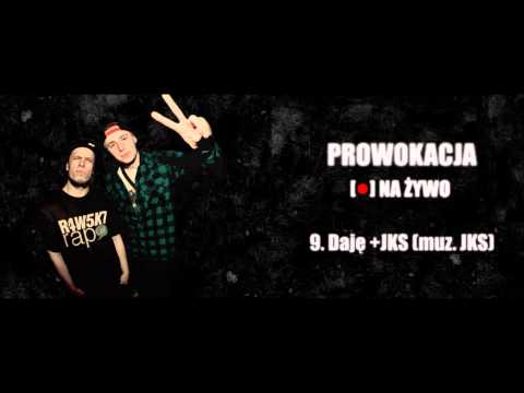 09. Daję + JKS ( muz. JKS ) ProWoKacja - Na Żywo 2013