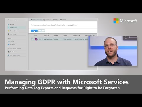 Managing GDPR with Microsoft Services, including Data Log Exports and the Right to be Forgotten