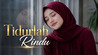 Download lagu Tidurlah Rindu | Lagu Pop Melayu Romantis Tentang Cinta Jarak Jauh mp3