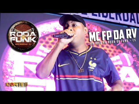 MC FP DA RV AO VIVO NA RODA DE FUNK