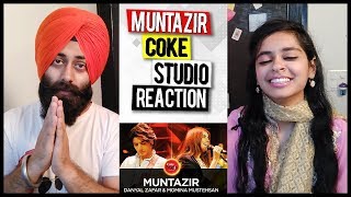 Indian Reaction on Danyal Zafar &amp; Momina Mustehsan, Muntazir, Coke Studio