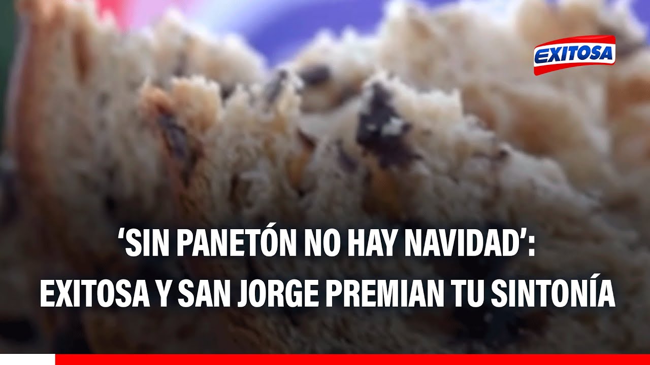 🔴🔵 Disfruta del panetón San Jorge Poessía gracias a Exitosa