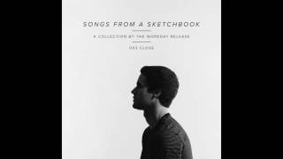 003 Close - The Workday Release (Songs from a Sketchbook)