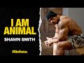 I Am Animal | Shawn Smith
