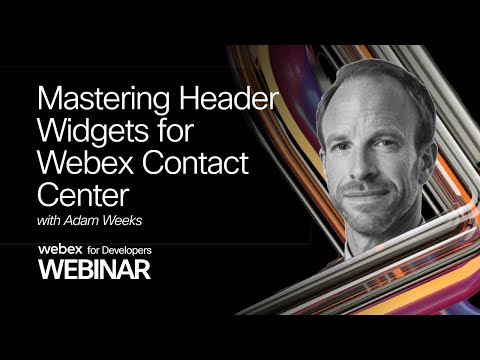 Mastering Header Widgets A Deep Dive into Customization for the Webex Contact Center