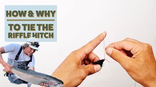 The Riffle Hitch & When to Use It Explained