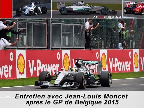 Entretien avec Jean-Louis Moncet après le GP de Belgique 2015