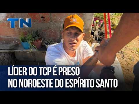 Líder do TCP é preso no Noroeste do Espírito Santo
