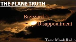 The Plane Truth ~ Brzezinski&#39;s Disappointment - PTS 3051