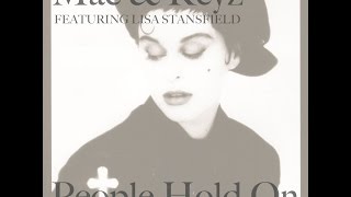 Mac & Keyz and Ryan Nathan -  People Hold On (Feat  Lisa Stansfield)