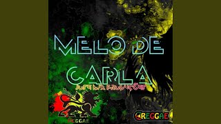 Download lagu MELO DE CARLA (VERSÃO REGGAE MIX) mp3