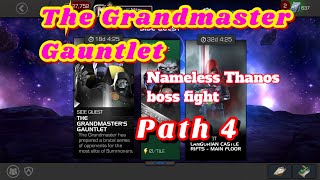 The Grandmaster Guantlet - Path 4 & Final Boss Nameless Thanos
#mcoc