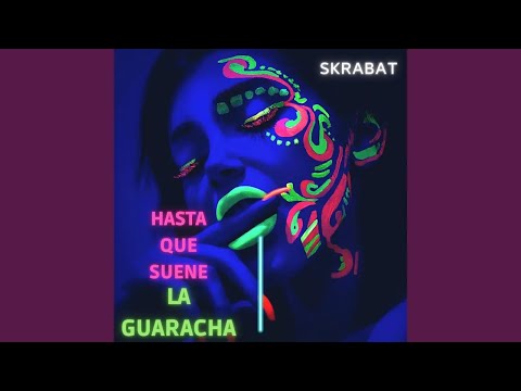 Hasta que suene la Guaracha