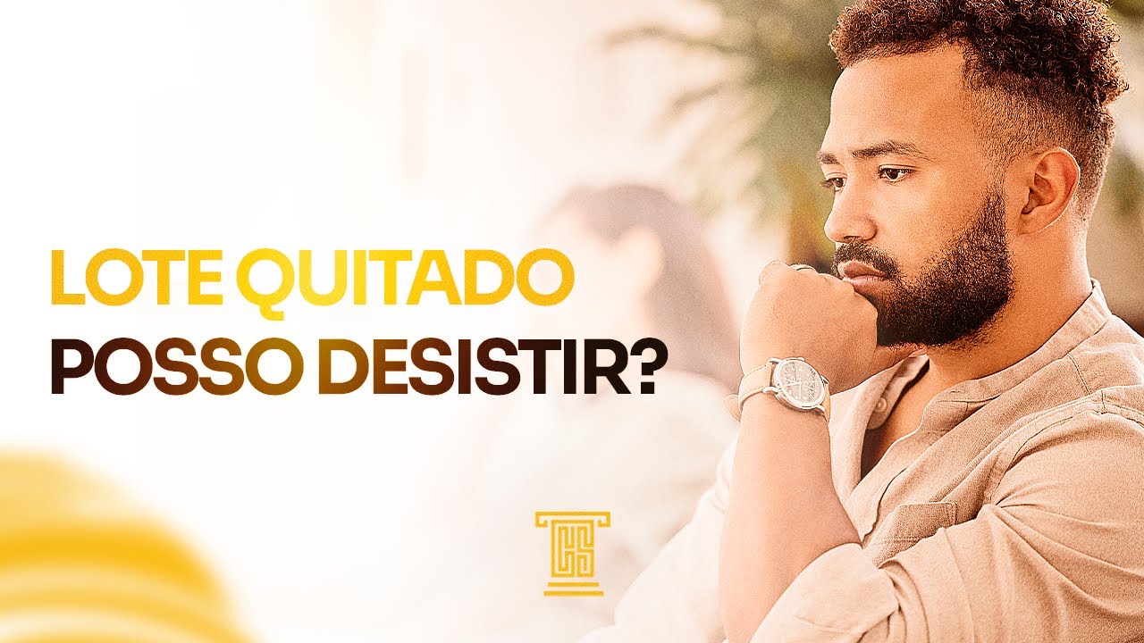 Lote quitado, posso desistir?