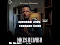 Nkeshemba - Ngixolele mntanami[Lyric video]