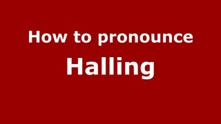 How to pronounce Halling