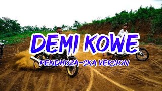 Download lagu #24 Story Wa 'Demi Kowe - Pendhoza SKA versi' mp3