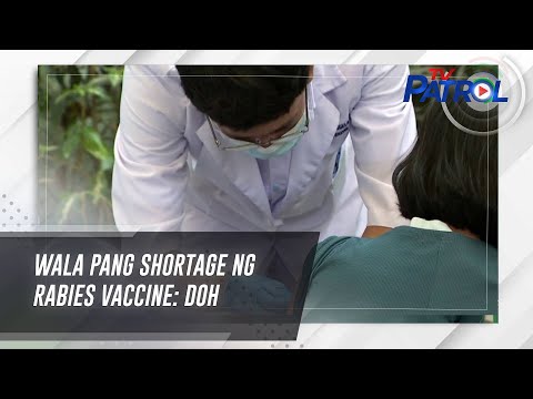 Wala pang shortage ng rabies vaccine: DOH TV Patrol