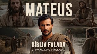 Evangelho de Mateus | A História de Jesus como Rei | Bíblia Narrada