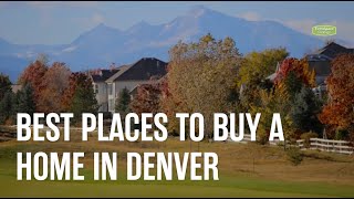 Best Places to Buy a Home in Denver