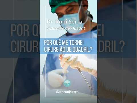 Por quê me tornei Cirurgião de Quadril