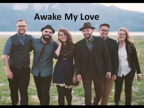 Awake My Love