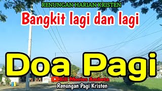 Download lagu Renungan pagi - Bangkit lagi dan lagi mp3