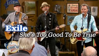 Exile sings "She's Too Good To Be True"
