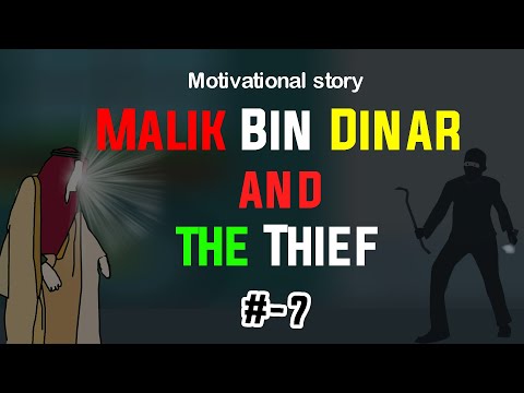 Malik Bin Dinar and the thief || a short motivational story in english. Episode 7