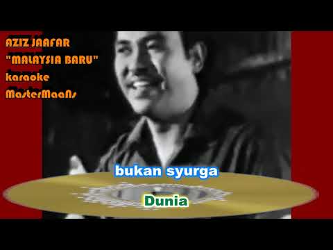 AZIZ JAAFAR   MALAYSIA BARU KARAOKE MINUSONE