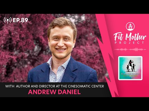 Ep. 89 - Finding Yourself: Author Andrew Daniel on Getting Unstuck and Becoming Your Best Self