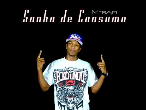 Misael Pacificadores - Sonho de Consumo part NexxToyou (LANÇAMENTO 2015)