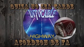 Quizá no sea tarde/iNTOCABLE/Acordeón de Fa/Tutorial