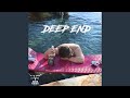 DEEP END