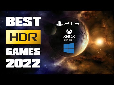 Best HDR Games 2022 on PS5 / Xbox / PC - 4K HDR
