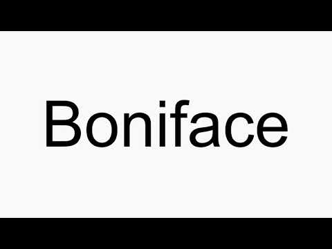 How to pronounce Boniface