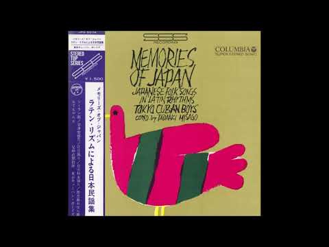T. Misago & Tokyo Cuban Boys – Memories Of Japan / Japanese Folk Songs In Latin Rhythms (1966)