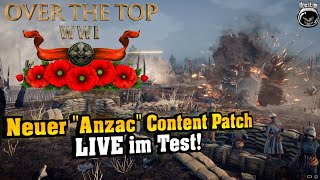 Neuer "Anzac" Content Patch LIVE im Test! | Over The Top: WW1