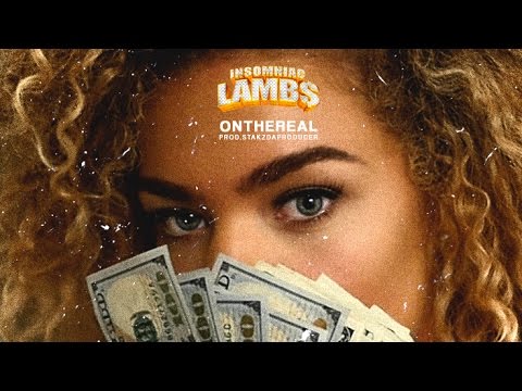LAMB$ • "ONTHEREAL" • DIR. @SOVISUALS