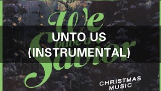 Unto Us (Instrumental) - We Have A Saviour (Instrumentals) - Hillsong Worship