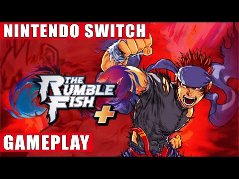 The Rumble Fish + Nintendo Switch Gameplay