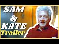 SAM & KATE Trailer (2022) Dustin Hoffman